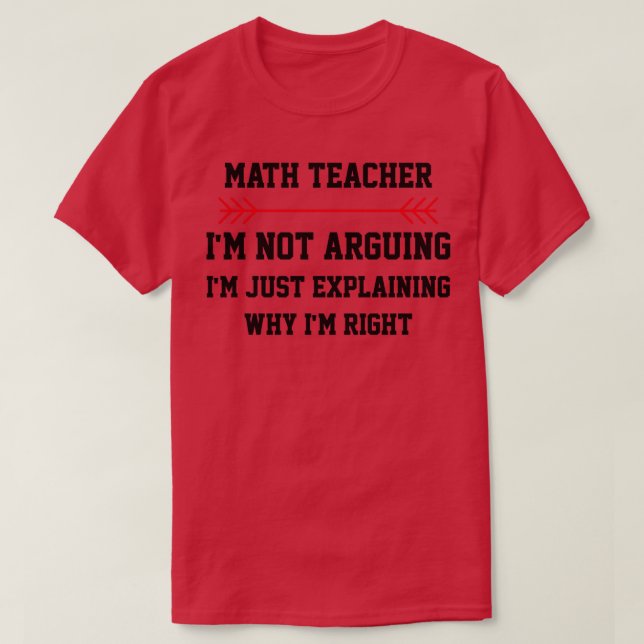 Camiseta Professor De Matemática Não Estou Discutindo (Frente do Design)