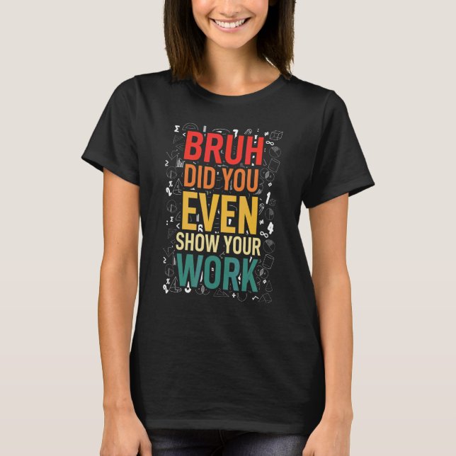 Camiseta Professor de Matemática Nerd Aluno Sarcasmo para P (Frente)