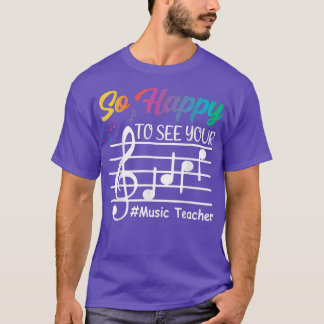 Camiseta Professor De Música Tão Feliz Em Ver Seu Rosto De