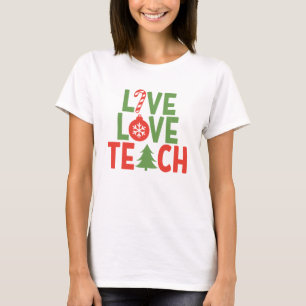 Camiseta Professor de Natal Presente Ao Vivo Teach Amor