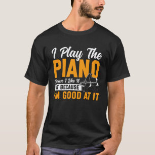 Camiseta Professor de Piano Pianista Eu To Co Piano Porque