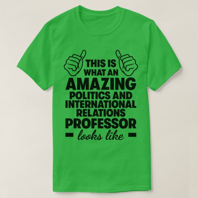 Camiseta Professor de Política e Relações Internacionais1 (Frente do Design)