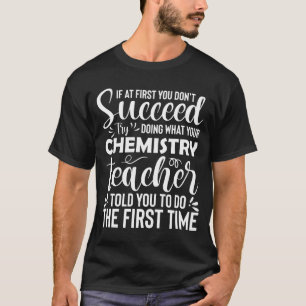 Camiseta Professor de Química - Se no começo você não tem s