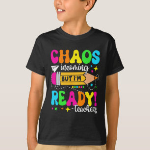 Camiseta Professor de volta às aulas, caos à vista, mas eu'
