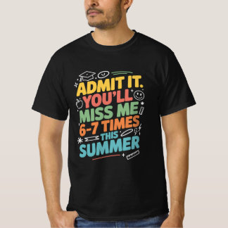 Camiseta Professor Divertido Férias de Verão “Você Vai Me D