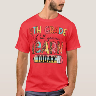 Camiseta Professor do 4º ano que vocês vão aprender hoje de