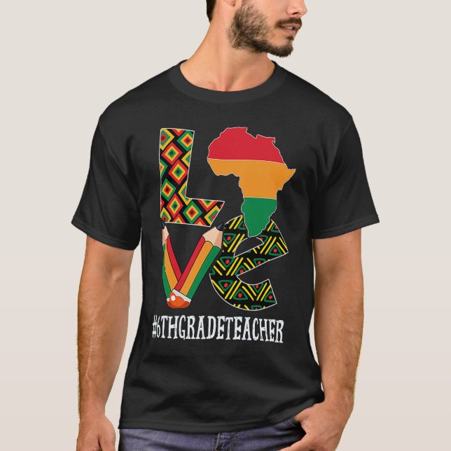 Camiseta Professor do 6º ano ama o mês da história afro-ame (Frente)