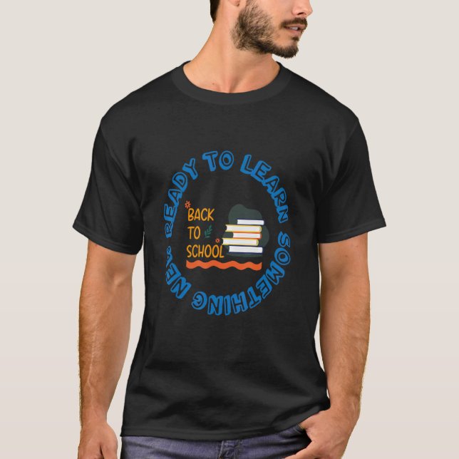 Camiseta Professor educacional pronto para aprender algo no (Frente)