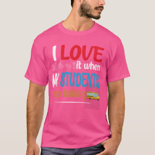Camiseta Professor Engraçado Adoro Quando Meus Estudantes P