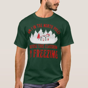 Camiseta Professor Engraçado Sala de Congelando de Natal No
