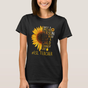 Camiseta Professor Especial De Sunflower Esl Pode Ouvir Can
