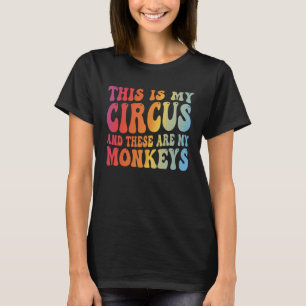 Camiseta Professor Este É O Meu Circo E Estes São Os Meus M