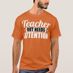 Camiseta Professor, mas precisa de atenção