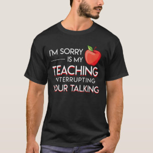 Camiseta Professor minha fala de interrupção de ensino