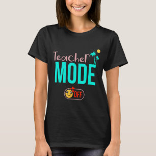 Camiseta Professor Modo Feliz No Último Dia Da Escola Verão