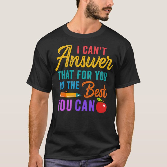 Camiseta Professor Não Pode Responder Que Para Você Faça O  (Frente)