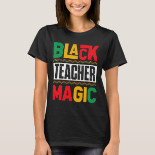 Camiseta Professor Negro Magia Mês da História Negra Profes