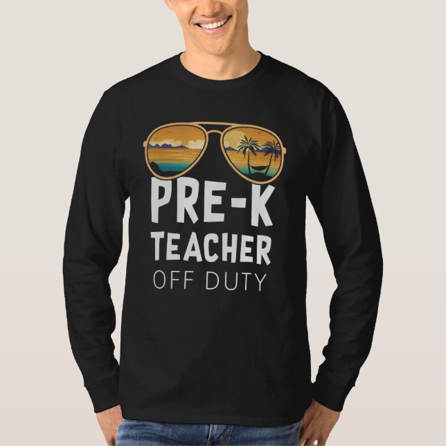 Camiseta Professor Pré-K Desligado De Serviço Óculos De Sol (Frente)