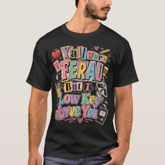 Camiseta Professor Retro Dizendo que Vocês Eram Selvagens d