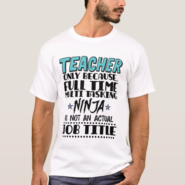 Camiseta Professor Só Porque Ninja Multitarefa De Tempo De  (Frente)