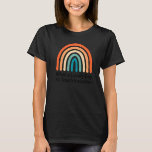 Camiseta Professor SPED Que Dia Adorável Para Ensinar Inclu