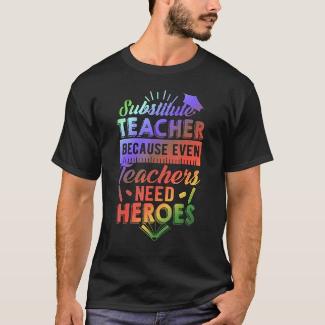 Camiseta Professor Substituto Porque Mesmo Professores Prec (Frente)