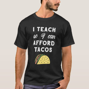 Camiseta Professor Taco Cito Eu Ensino Para Que Eu Possa Pa