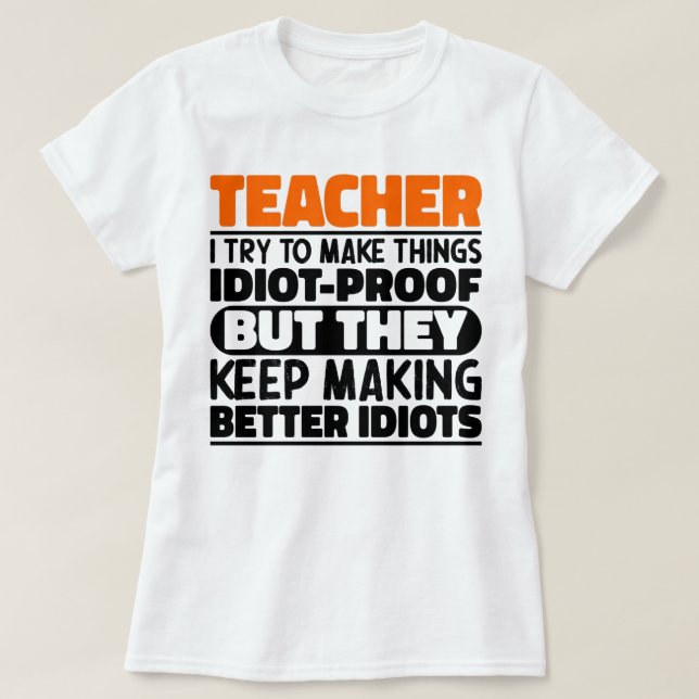 Camiseta Professor, Tento Engraçado Dizer Ensino (Frente do Design)