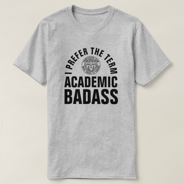 Camiseta Professor universitário doentio de Badass (Frente do Design)