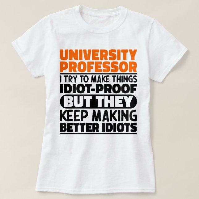 Camiseta Professor Universitário Tento Engraçado (Frente do Design)