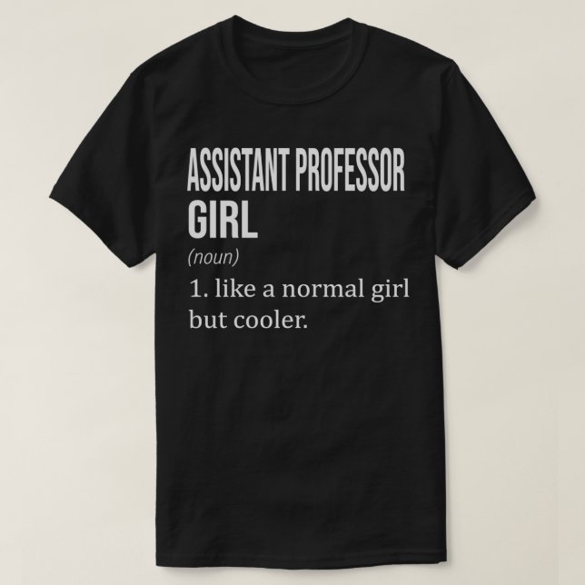 Camiseta PROFESSORA ASSISTENTE Como Uma Rapariga Normal Mas (Frente do Design)