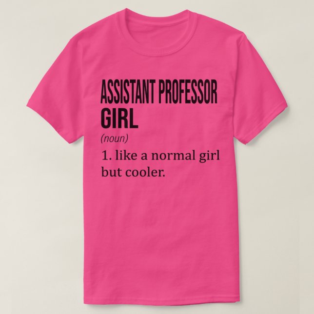 Camiseta PROFESSORA ASSISTENTE Como Uma Rapariga Normal Mas (Frente do Design)