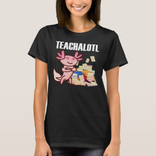 Camiseta Professora Axolotl Professora Teachalotl 1