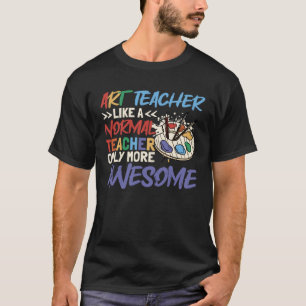 Camiseta Professora De Arte Como Professora Normal De Escol