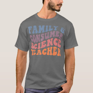 Camiseta Professora de Ciências da Família e do Consumidor,