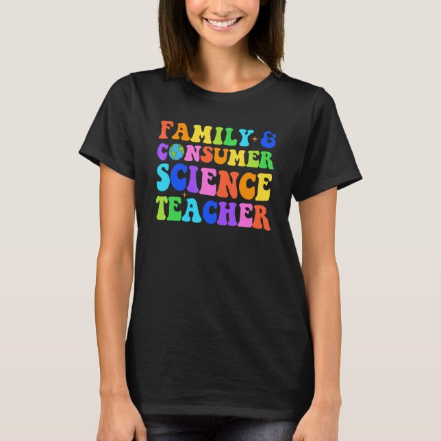 Camiseta Professora De Ciências Familiares E De Consumidore (Frente)