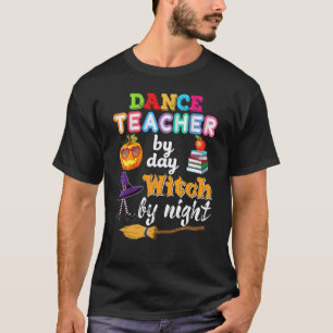 Camiseta Professora de Dança de Dia Bruxa à Noite Abóbora d