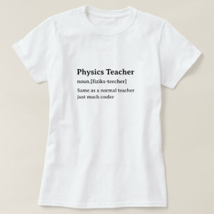Camiseta Professora de Física Definição de Dicionário Humor