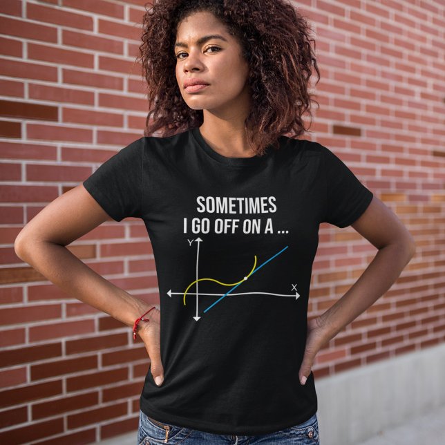 Camiseta Professora de Matemática Às Vezes Eu Desço Em Um T (Criador carregado)