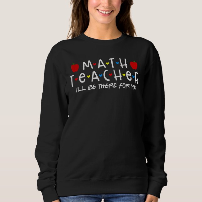 Camiseta Professora De Matemática, Estarei Lá Para Você, Ma (Frente)