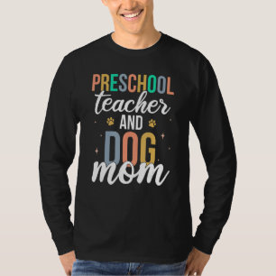 Camiseta Professora de Pré-Escola Retro & Mãe de Cachorro  