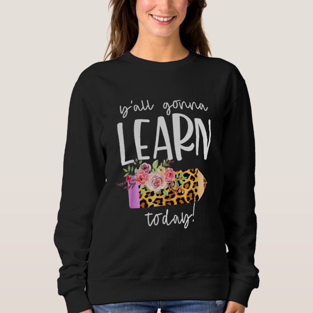Camiseta Professora De Volta À Escola Que Você Aprenderá Ho (Frente)