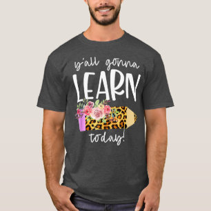 Camiseta Professora De Volta À Escola Yall Vai Aprender Hoj