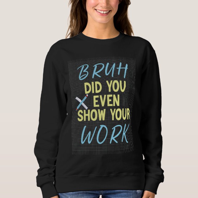 Camiseta Professora Dizendo Estudantes Sarcasm Humorous Mat (Frente)