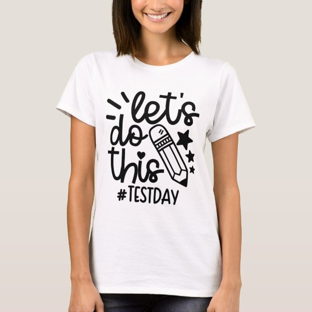 Camiseta Professora Do Dia Permite Fazer Este Teste No Esta (Frente)