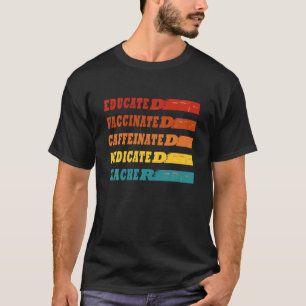 Camiseta Professora Dotada Cafeinado Vacinado Com Formação 