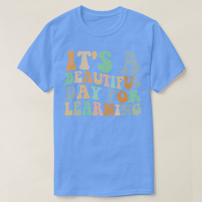 Camiseta Professora É Um Belo Dia Para Aprender Primeiro (Frente do Design)