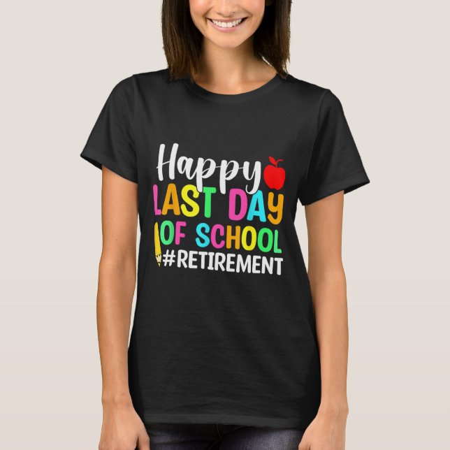 Camiseta Professora Feliz Dia Passado Da Reforma Escolar (Frente)