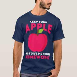 Camiseta Professora quer trabalho de casa e não maçã para p