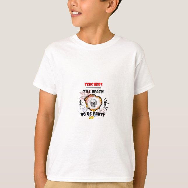 Camiseta Professores - Até a morte nos faz clássicos do par (Frente)